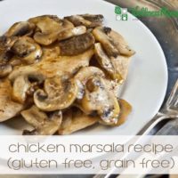Chicken Marsala Recipe - grain free and gluten free
