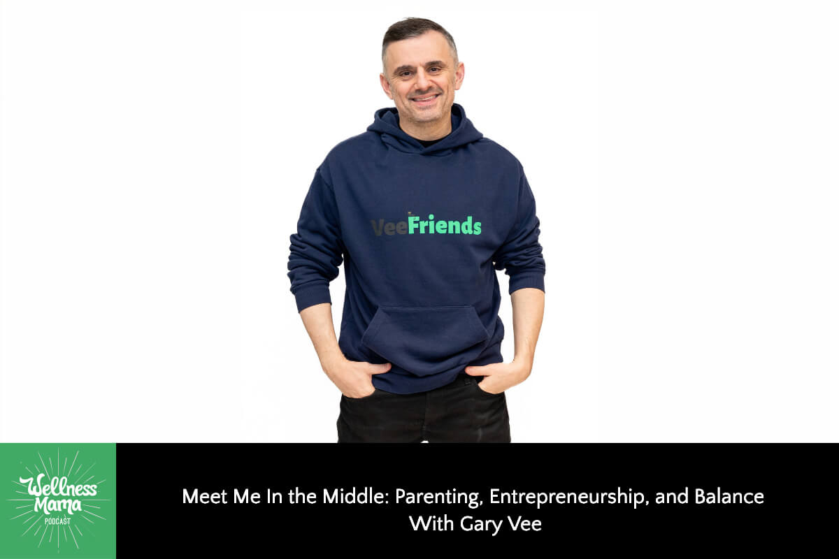 831: Meet Me In the Middle: Parenting, Entrepreneurship, and Balance With Gary Vee